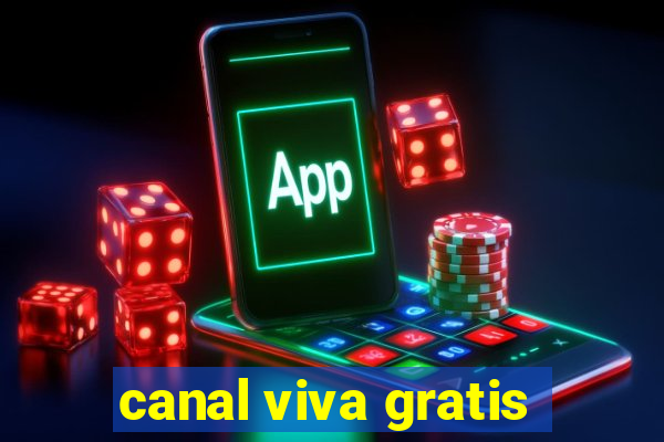 canal viva gratis